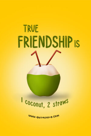 True Friendship is...